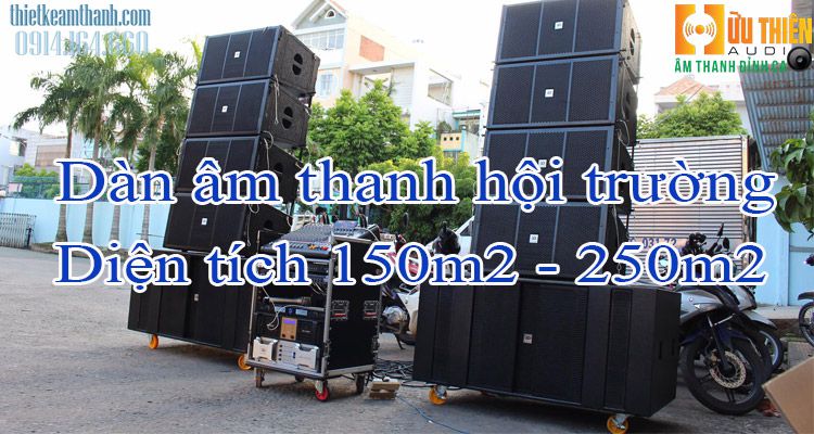 Dàn âm thanh hội trường diện tích 150m2 - 250m2