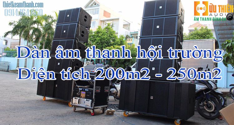 Dàn âm thanh hội trường diện tích 200m2-250m2