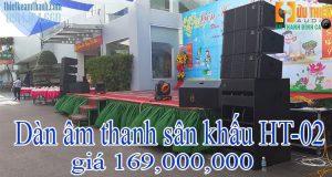 Dàn âm thanh sân khấu HT-02 giá 169 triệu