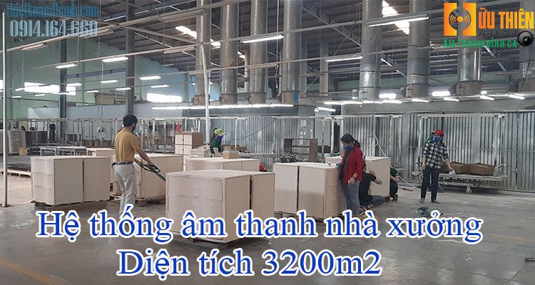 Hệ thống âm thanh nhà xưởng 3200m2